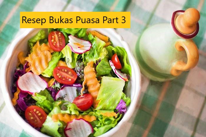 Resep Bukas Puasa Part 3